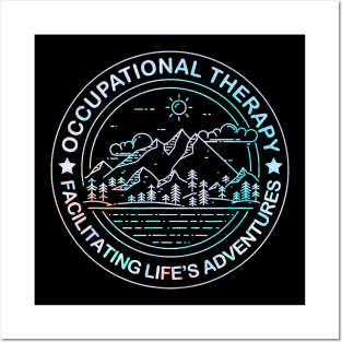 Facilitating Life's Adventures Funny Occupational Therapy Posters and Art